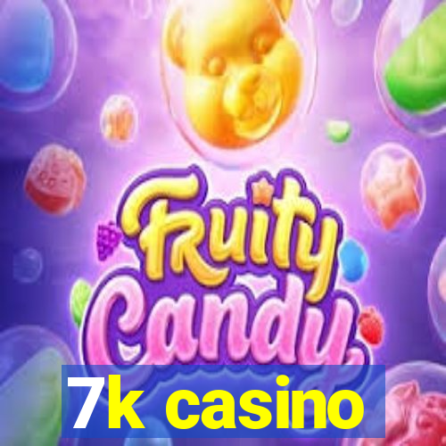 7k casino